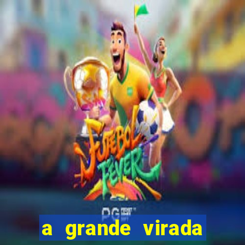 a grande virada (2010 dublado download)